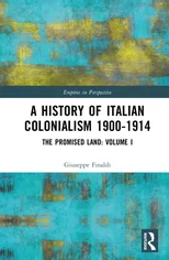 A History of Italian Colonialism 1900-1914