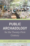 Public Archaeology for the Twenty-First Century