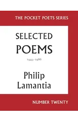 Selected Poems of Philip Lamantia, 1943-1966