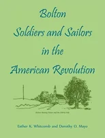 Bolton [Massachusetts] Soldiers and Sailors in the American Revolution
