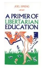 Primer of Libertarian Education