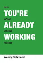 You're Already Working