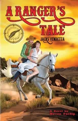 A Ranger's Tale -- Jacks' vendetta