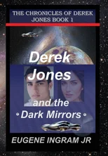 Derek Jones and the Dark Mirrors