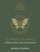 The Adult Chair 52 Week Journal