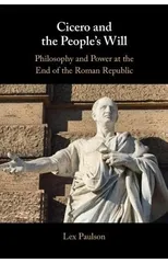 Cicero and the People’s Will