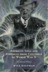 American Song and Struggle from Columbus to World War 2