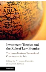Investment Treaties and the Rule of Law Promise