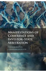 Manifestations of Coherence and Investor-State Arbitration