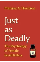 Just as Deadly