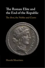 The Roman Elite and the End of the Republic