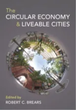 The Circular Economy and Liveable Cities