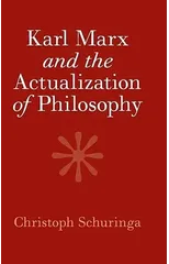 Karl Marx and the Actualization of Philosophy