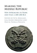 Making the Middle Republic