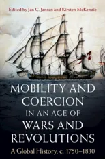 Mobility and Coercion in an Age of Wars and Revolutions