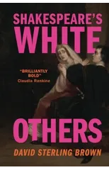 Shakespeare's White Others