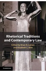 Rhetorical Traditions and Contemporary Law