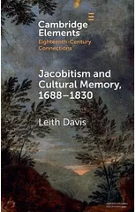Jacobitism and Cultural Memory, 1688–1830
