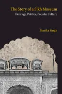 The Story of a Sikh Museum