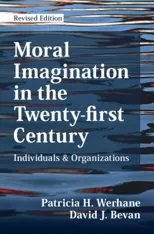 Moral Imagination in the Twenty-first Century