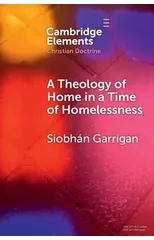 A Theology of Home in a Time of Homelessness