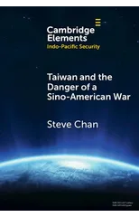 Taiwan and the Danger of a Sino-American War