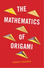 The Mathematics of Origami