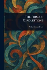 The Firm of Girdlestone