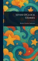 Seven O'Clock Stories