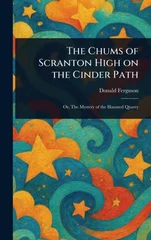 The Chums of Scranton High on the Cinder Path