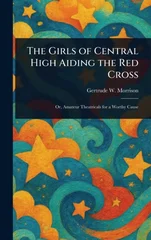 The Girls of Central High Aiding the Red Cross