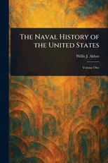 The Naval History of the United States