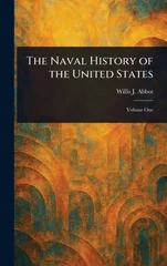The Naval History of the United States