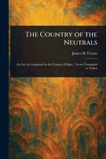 The Country of the Neutrals