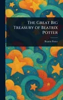 The Great Big Treasury of Beatrix Potter