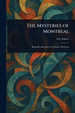 The Mysteries of Montreal