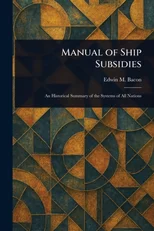 Manual of Ship Subsidies