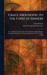 Grace Abounding to the Chief of Sinners
