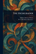 The Highgrader
