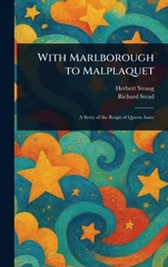 With Marlborough to Malplaquet