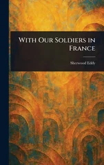 With Our Soldiers in France