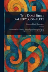 The Dore Bible Gallery, Complete