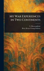 My War Experiences in Two Continents