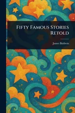 Fifty Famous Stories Retold
