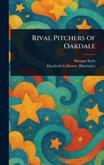 Rival Pitchers of Oakdale