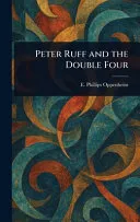 Peter Ruff and the Double Four