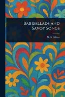 Bab Ballads and Savoy Songs