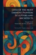 Lives of the Most Eminent Painters Sculptors and Architects