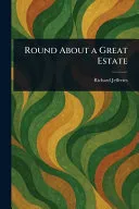 Round About a Great Estate
