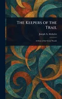 The Keepers of the Trail